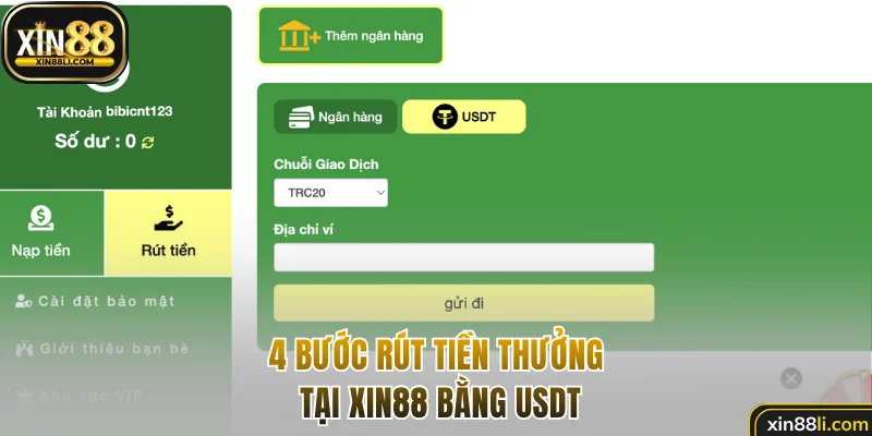 4 bước rút tiền thưởng tại Xin88 bằng USDT