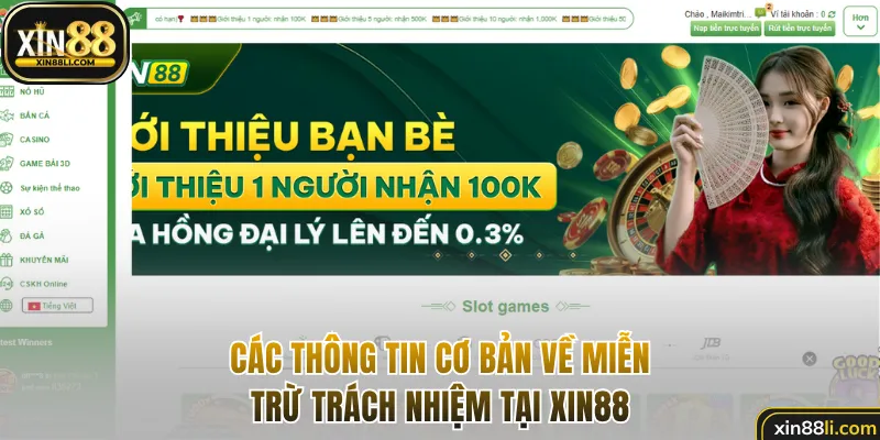 Các thông tin cơ bản về miễn trừ trách nhiệm tại Xin88