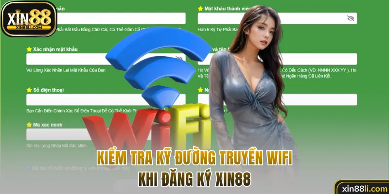 Kiểm tra kỹ đường truyền wifi khi tạo tài khoản game