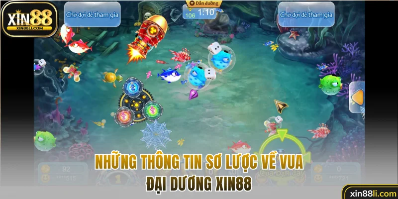Những thông tin sơ lược về Vua Đại Dương Xin88