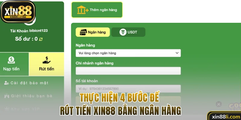 Thực hiện 4 bước để rút tiền Xin88 bằng ngân hàng